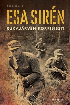 Rukajärven korpisissit – E-bok