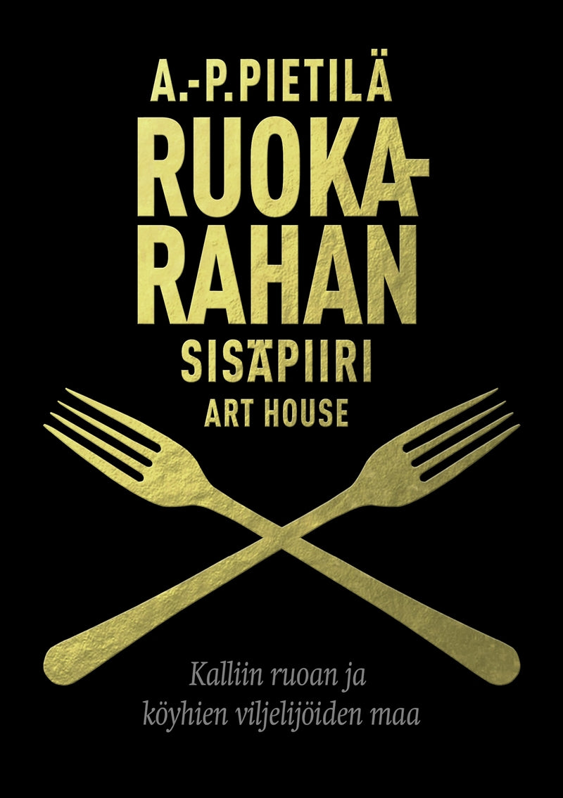 Ruokarahan sisäpiiri – E-bok