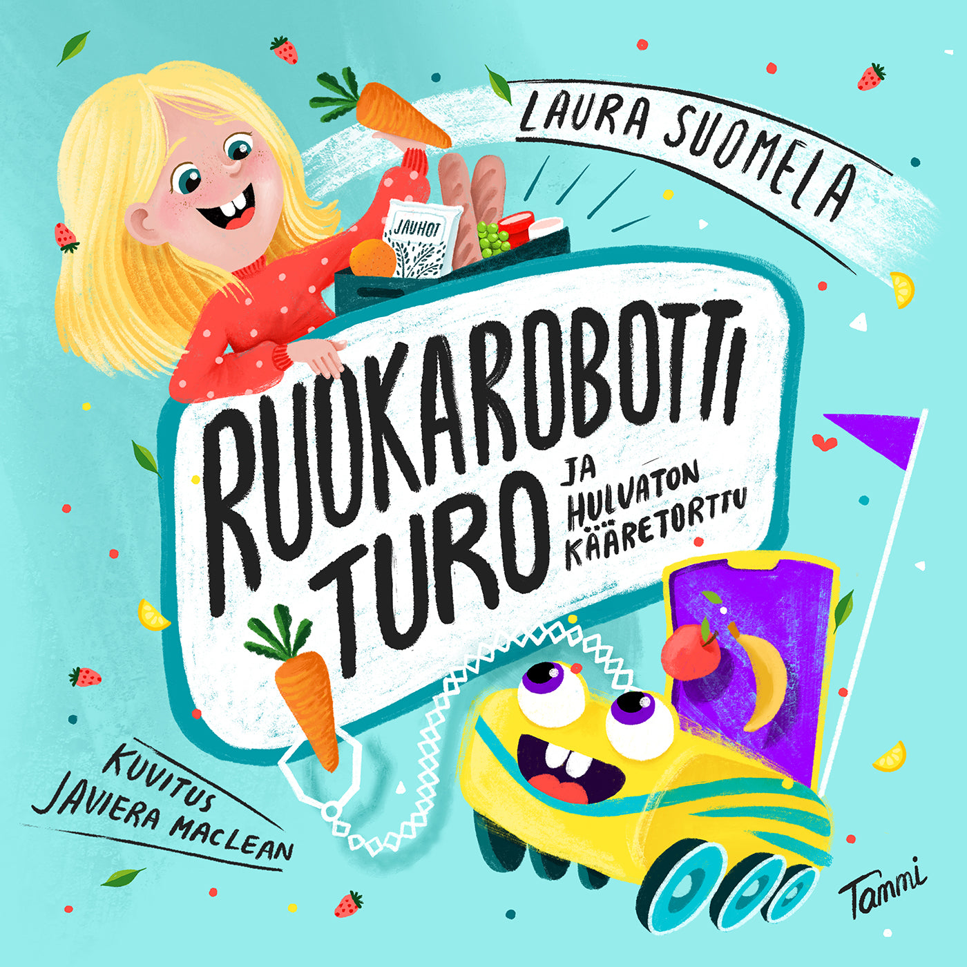 Ruokarobotti Turo ja hulvaton kääretorttu – Ljudbok
