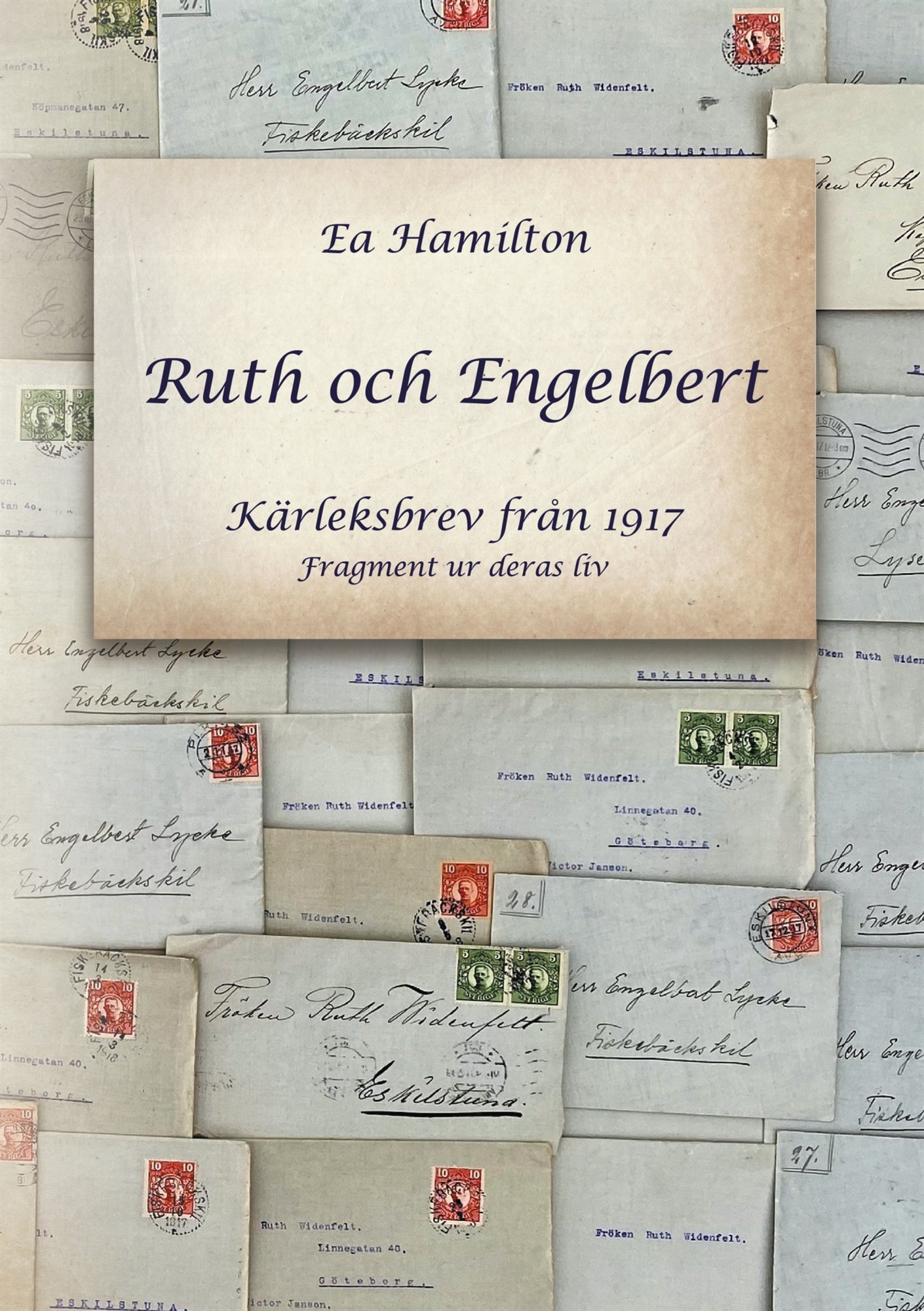 Ruth och Engelbert: Kärleksbrev från 1917 – E-bok