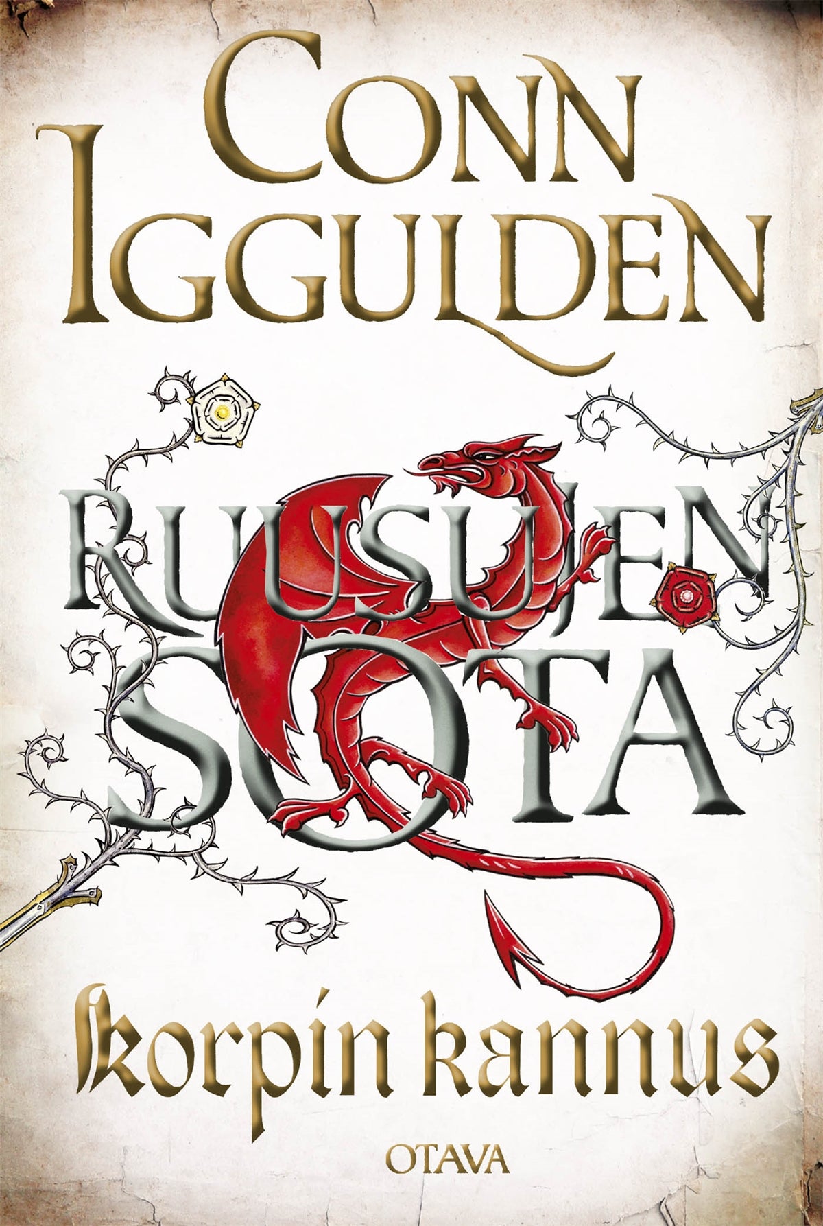 Ruusujen sota IV - Korpin kannus – E-bok