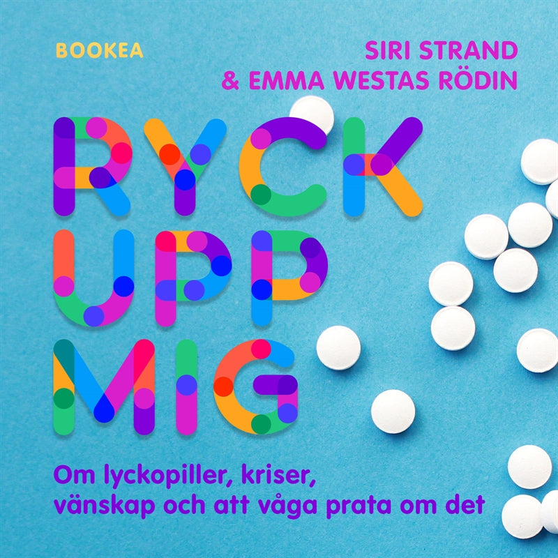 Ryck upp mig! : om lyckopiller, kriser, vänskap och att våga prata om det – Ljudbok