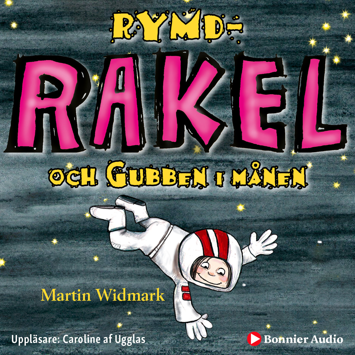 Rymd-Rakel och Gubben i månen – Ljudbok