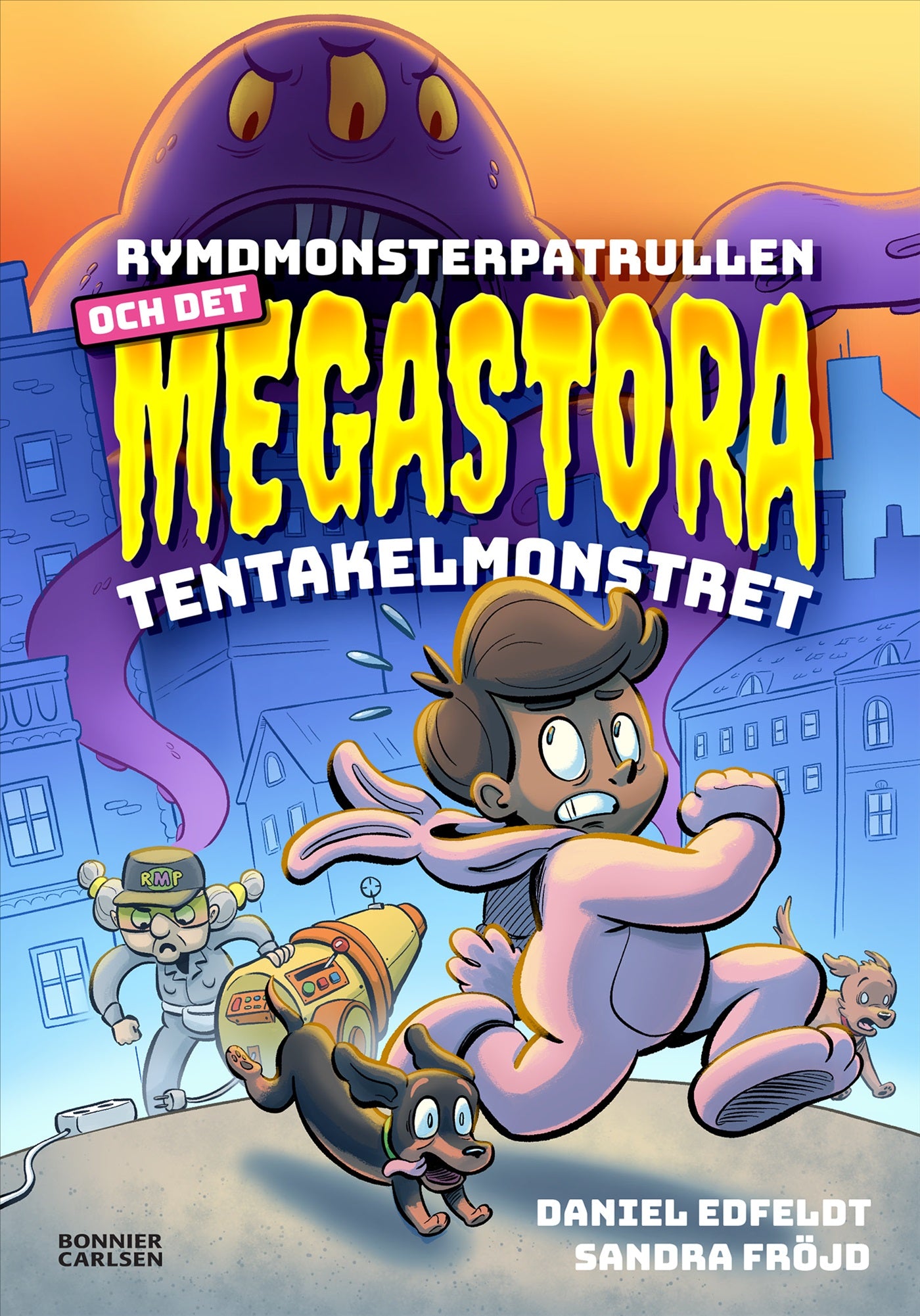 Rymdmonsterpatrullen och det megastora tentakelmonstret – E-bok