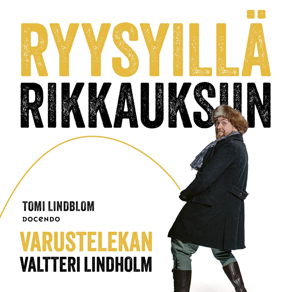Ryysyillä rikkauksiin – Ljudbok