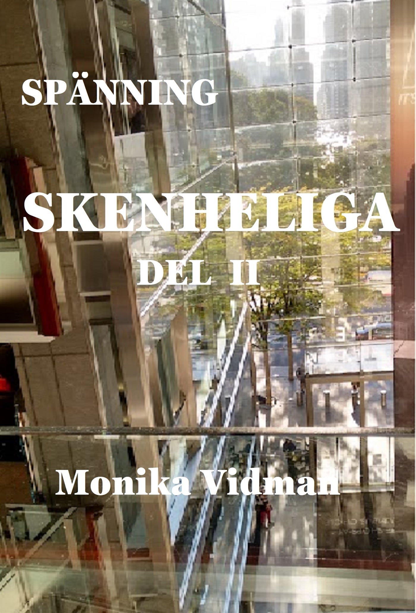 SKENHELIGA DEL II – E-bok