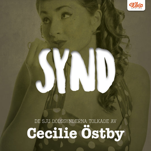 SYND - De sju dödssynderna tolkade av Cecilie Östby – E-bok