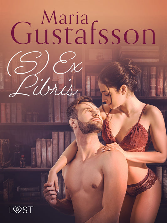 (S)Ex Libris - erotisk novell – E-bok
