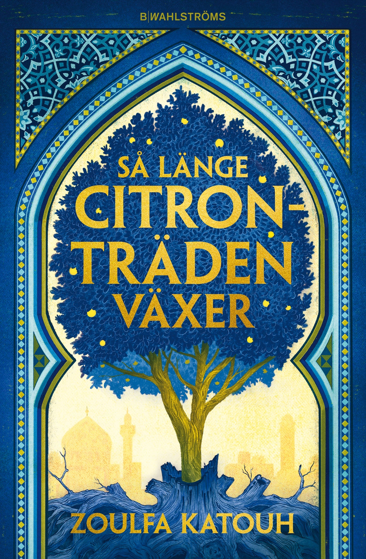 Så länge citronträden växer – E-bok