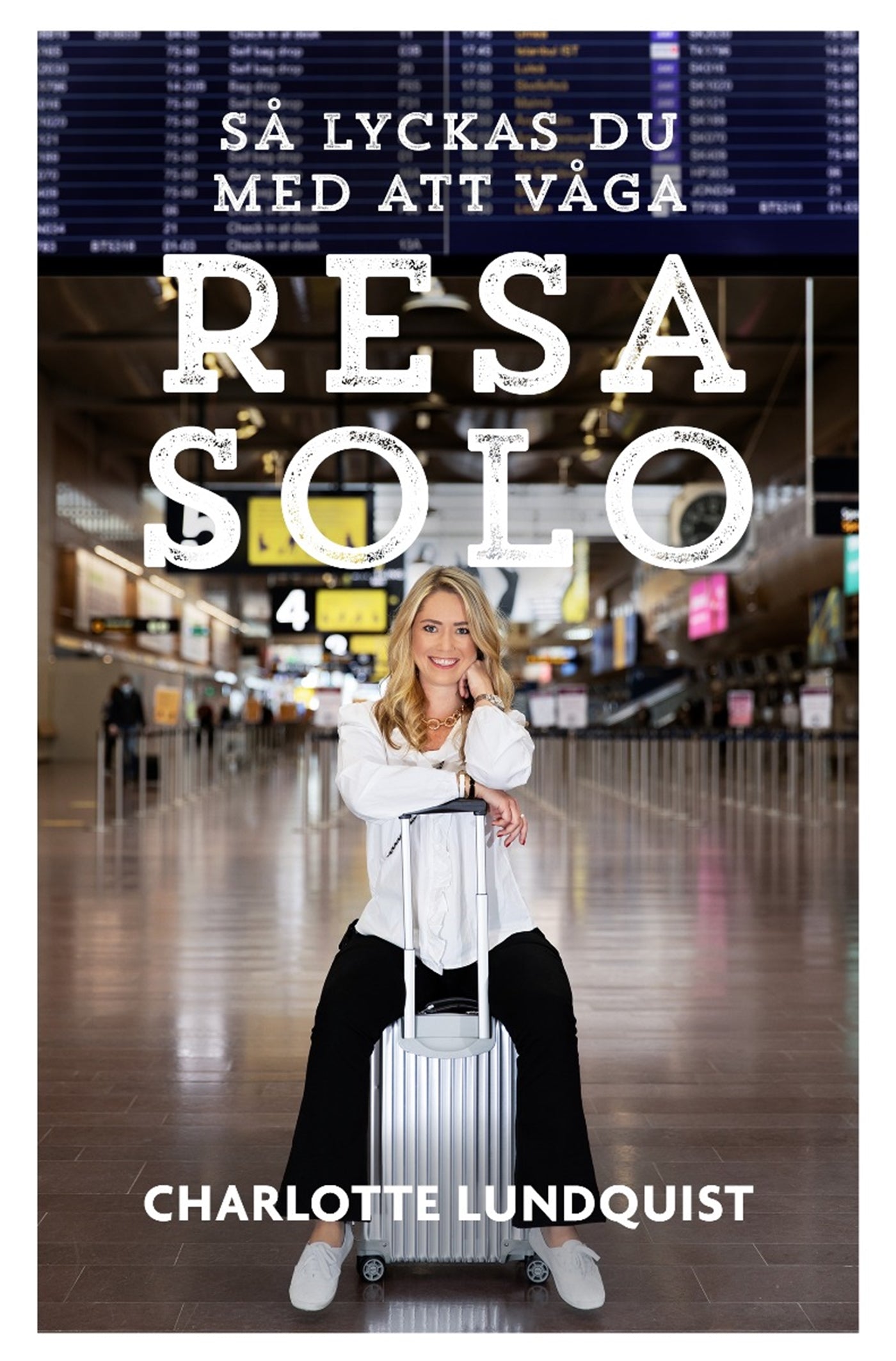 Så lyckas du med att våga resa solo – E-bok