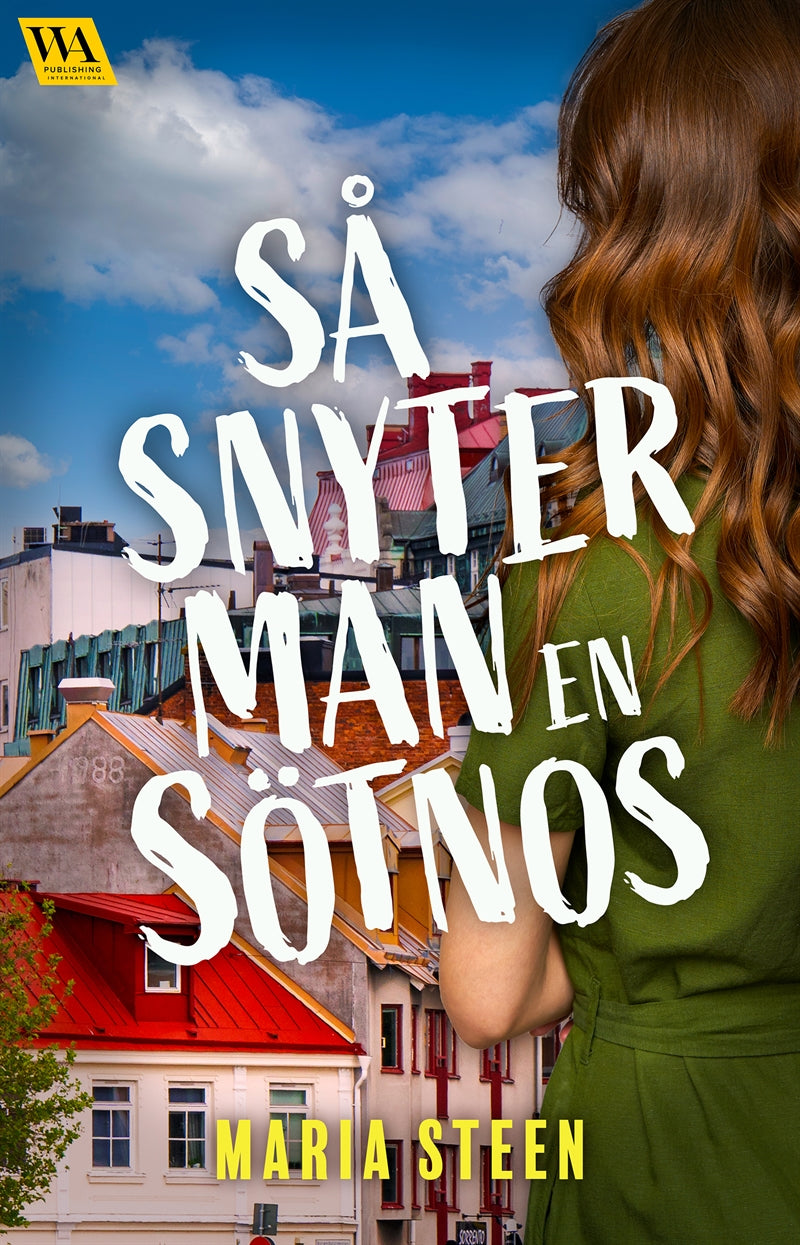 Så snyter man en sötnos – E-bok