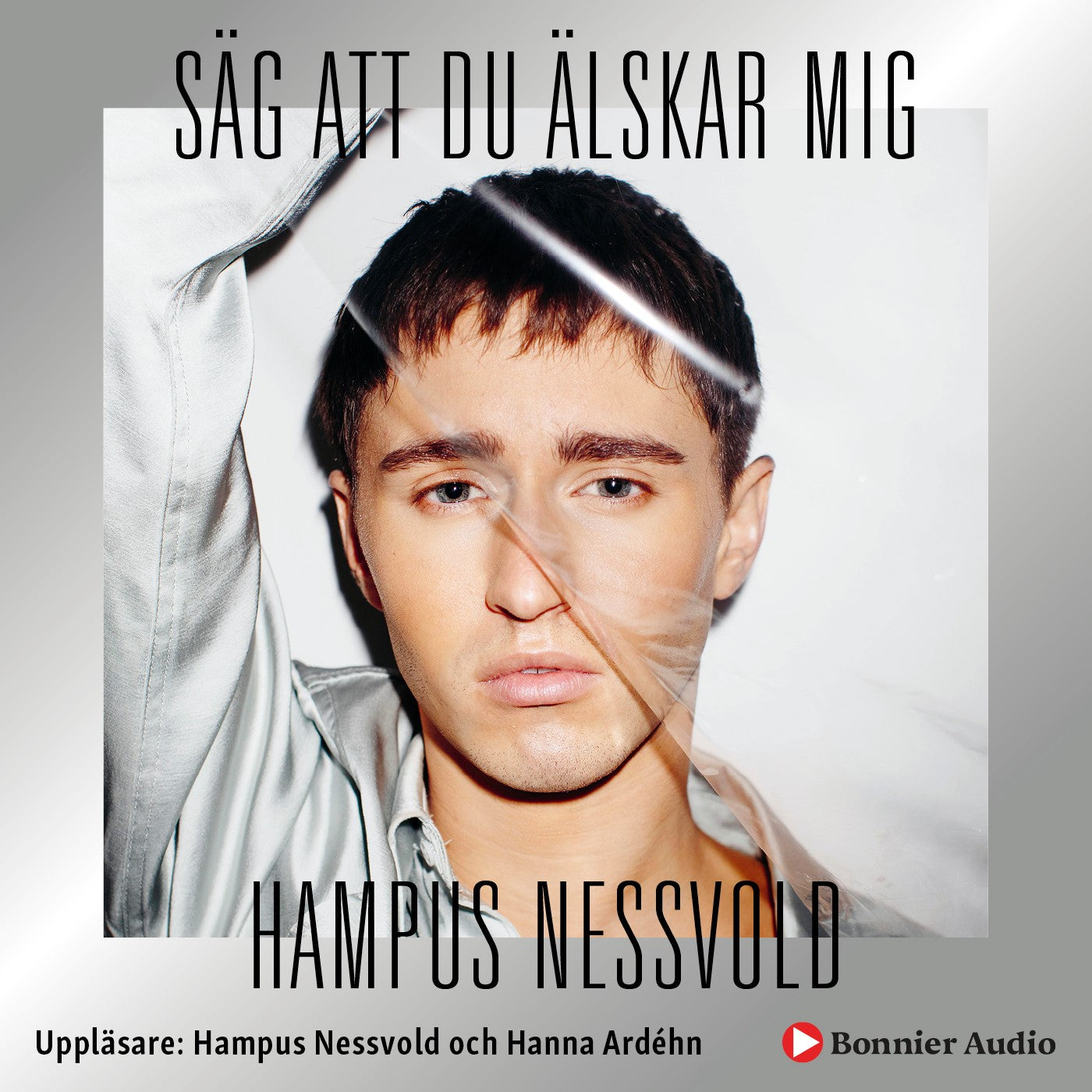 Säg att du älskar mig – Ljudbok