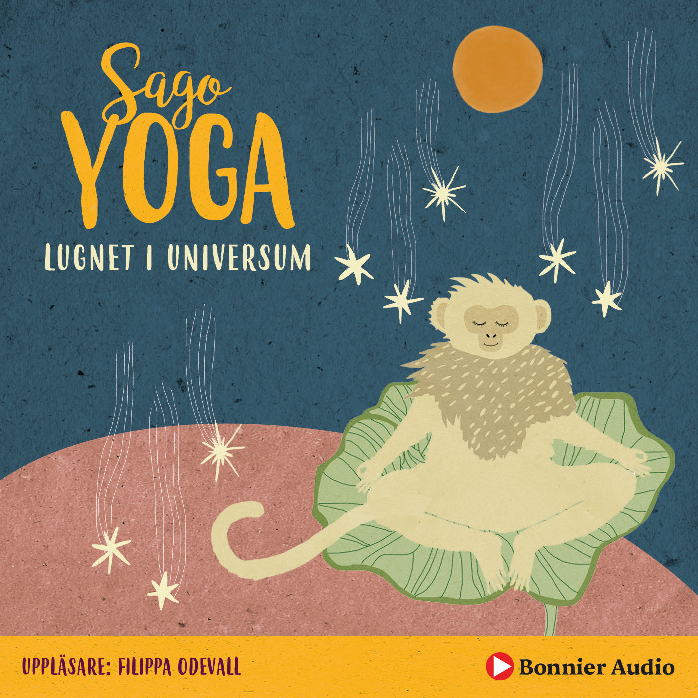 Sagoyoga. Lugnet i universum : övningar för barn i meditation – Ljudbok