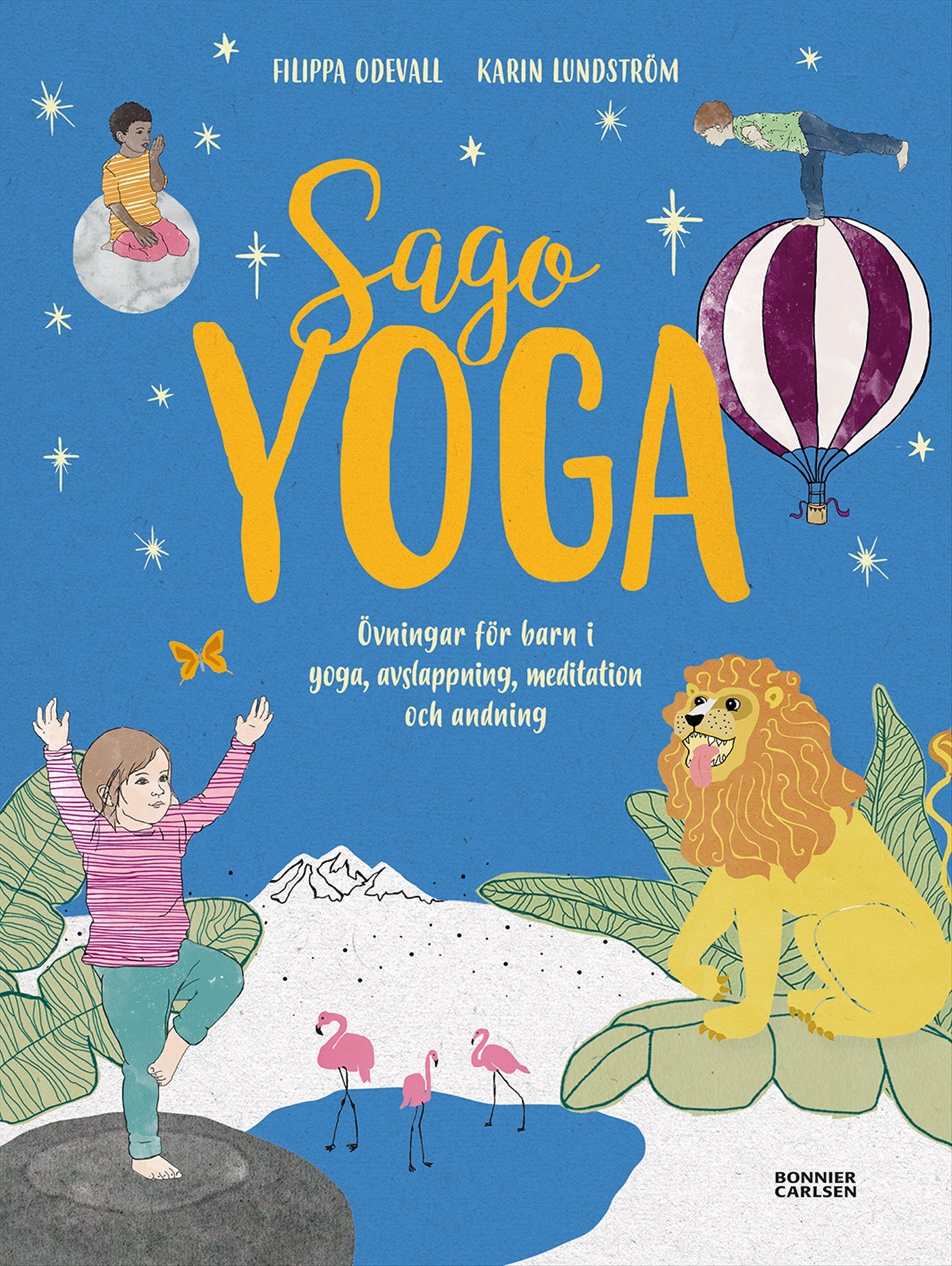 Sagoyoga : övningar för barn i yoga, andning, avslappning och meditation – E-bok