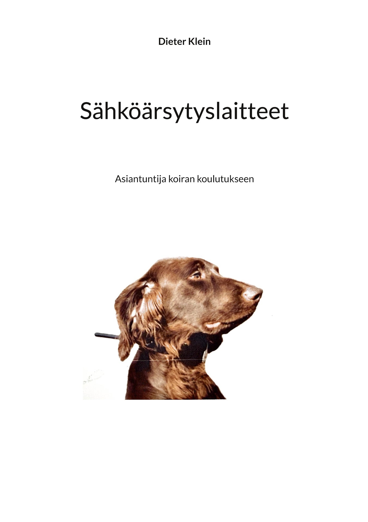 Sähköärsytyslaitteet: Asiantuntija koiran koulutukseen – E-bok