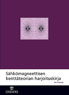 Sähkömagneettisen kenttäteorian harjoituskirja – E-bok