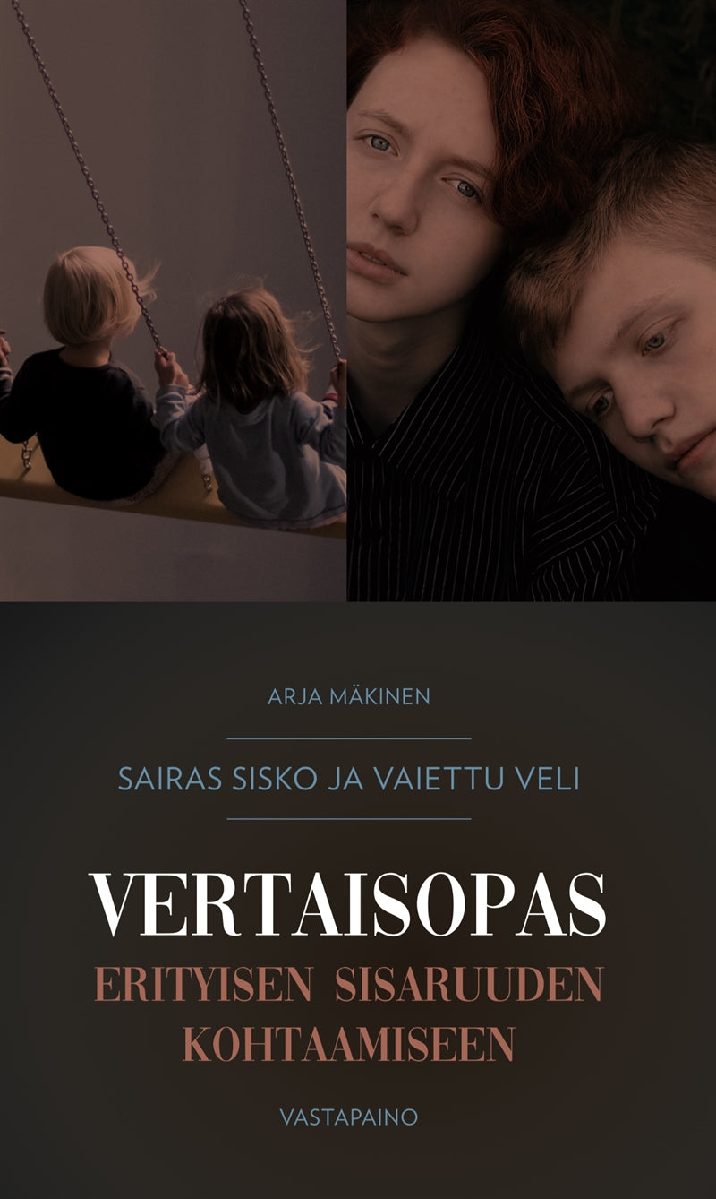 Sairas sisko ja vaiettu veli – E-bok