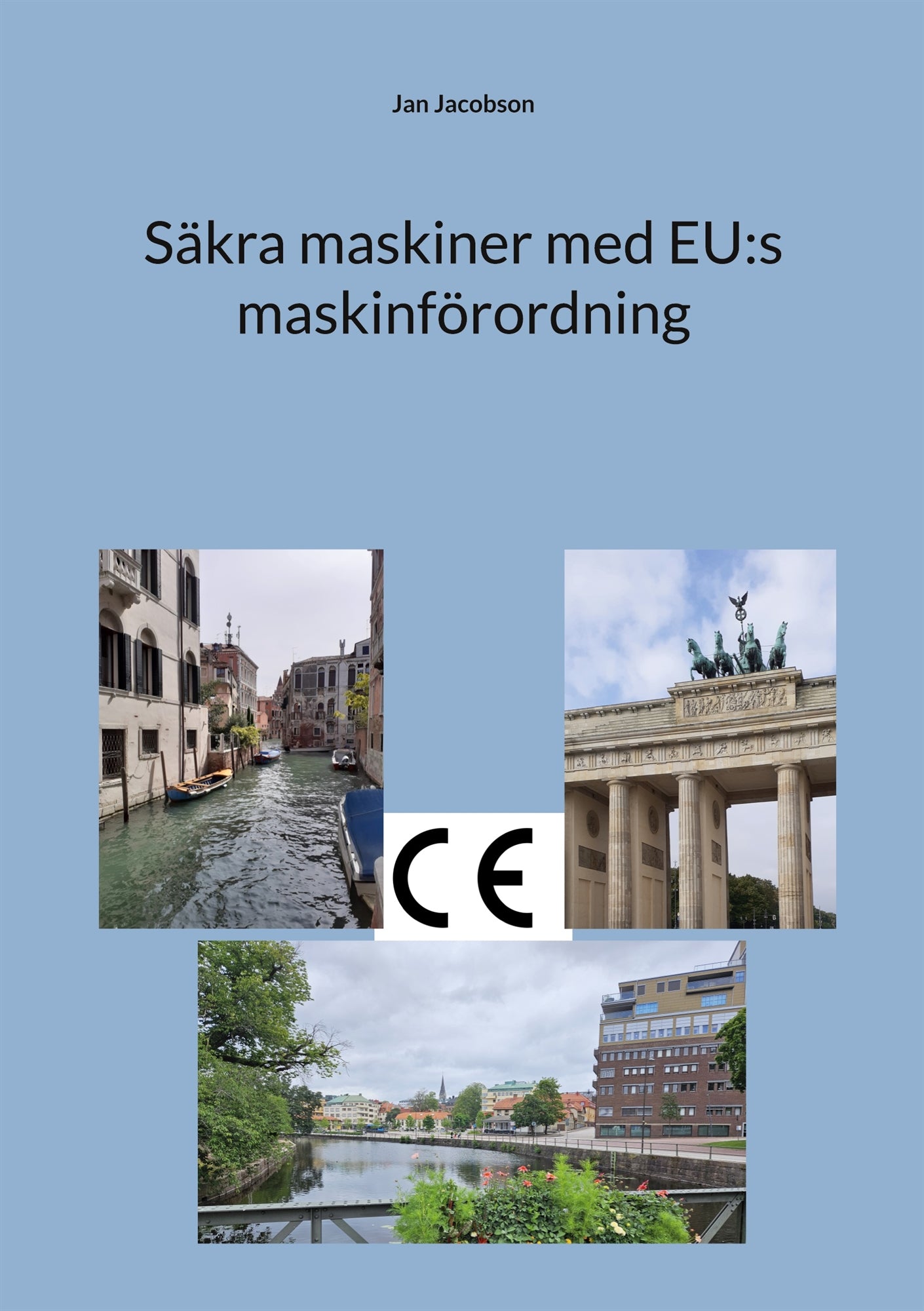 Säkra maskiner med EU:s maskinförordning – E-bok