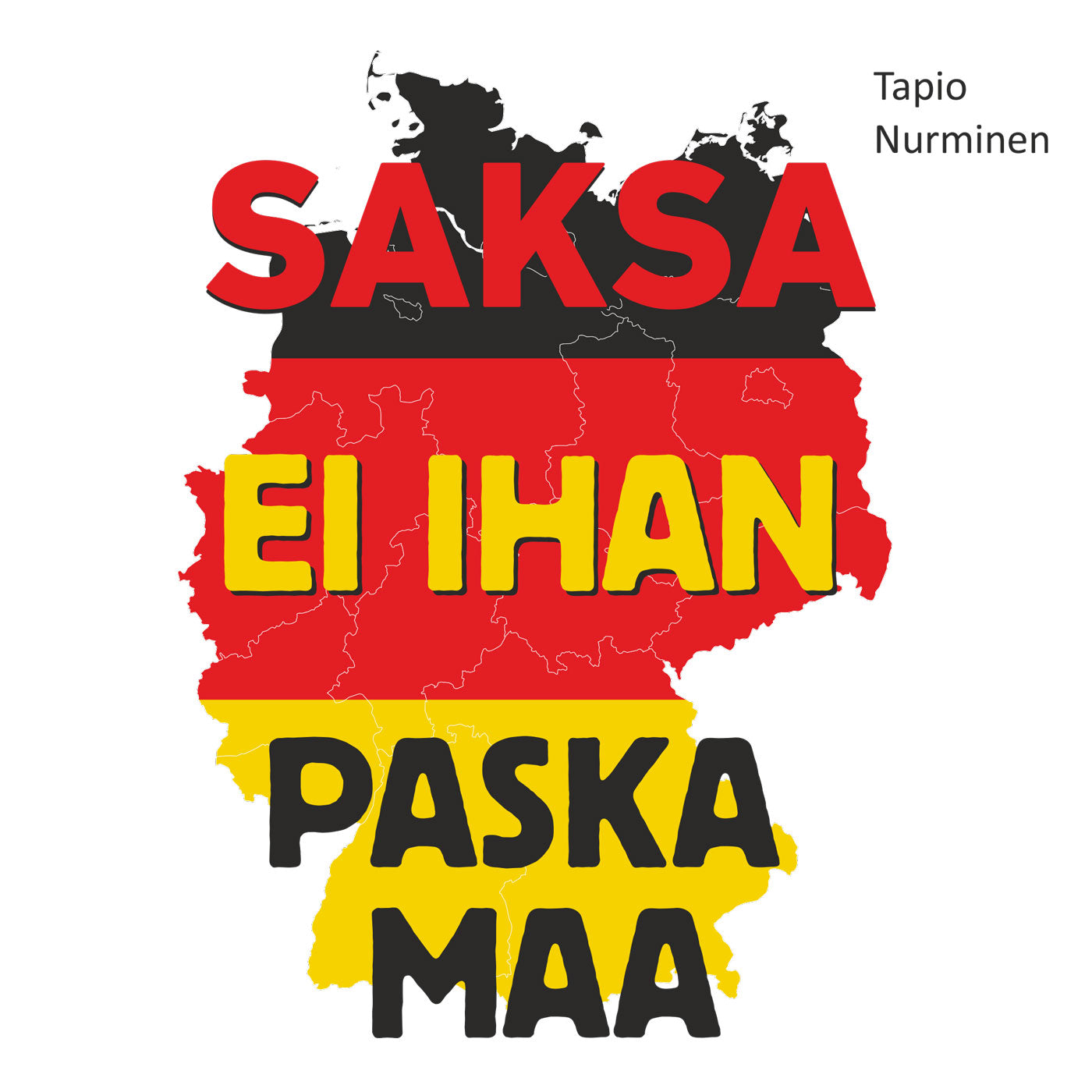 Saksa - Ei ihan paska maa – Ljudbok