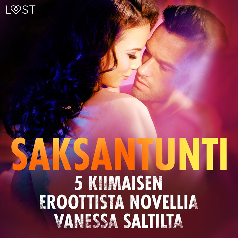 Saksantunti - 5 kiimaisen eroottista novellia Vanessa Saltilta – Ljudbok
