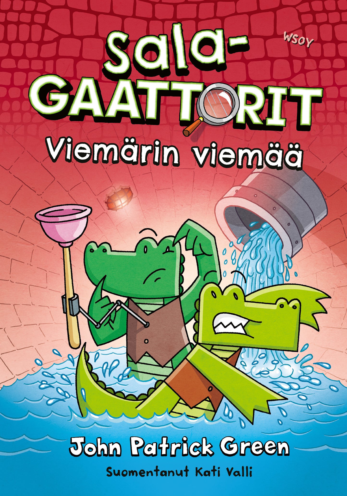 Salagaattorit: Viemärin viemää – E-bok