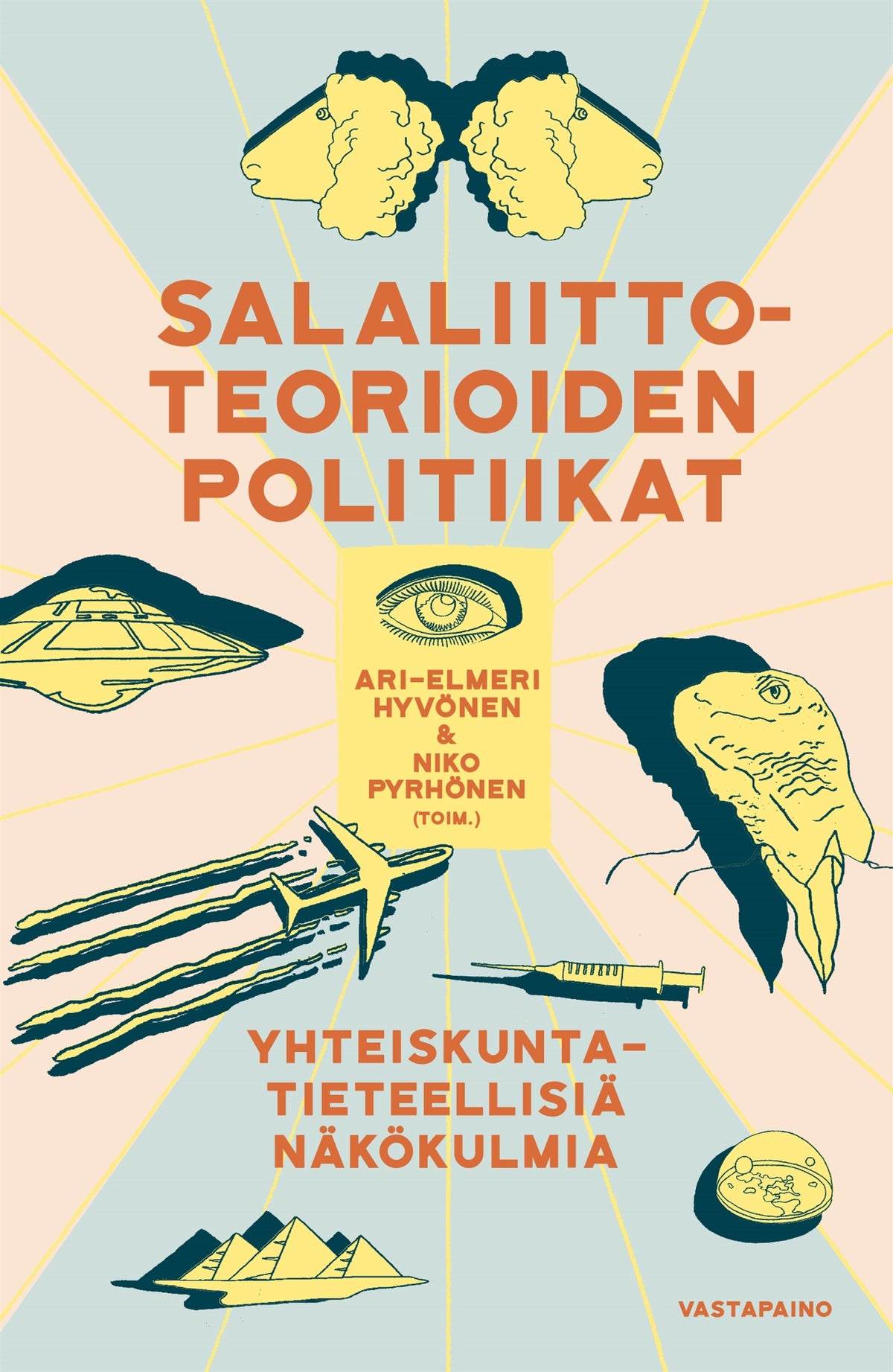 Salaliittoteorioiden politiikat – E-bok