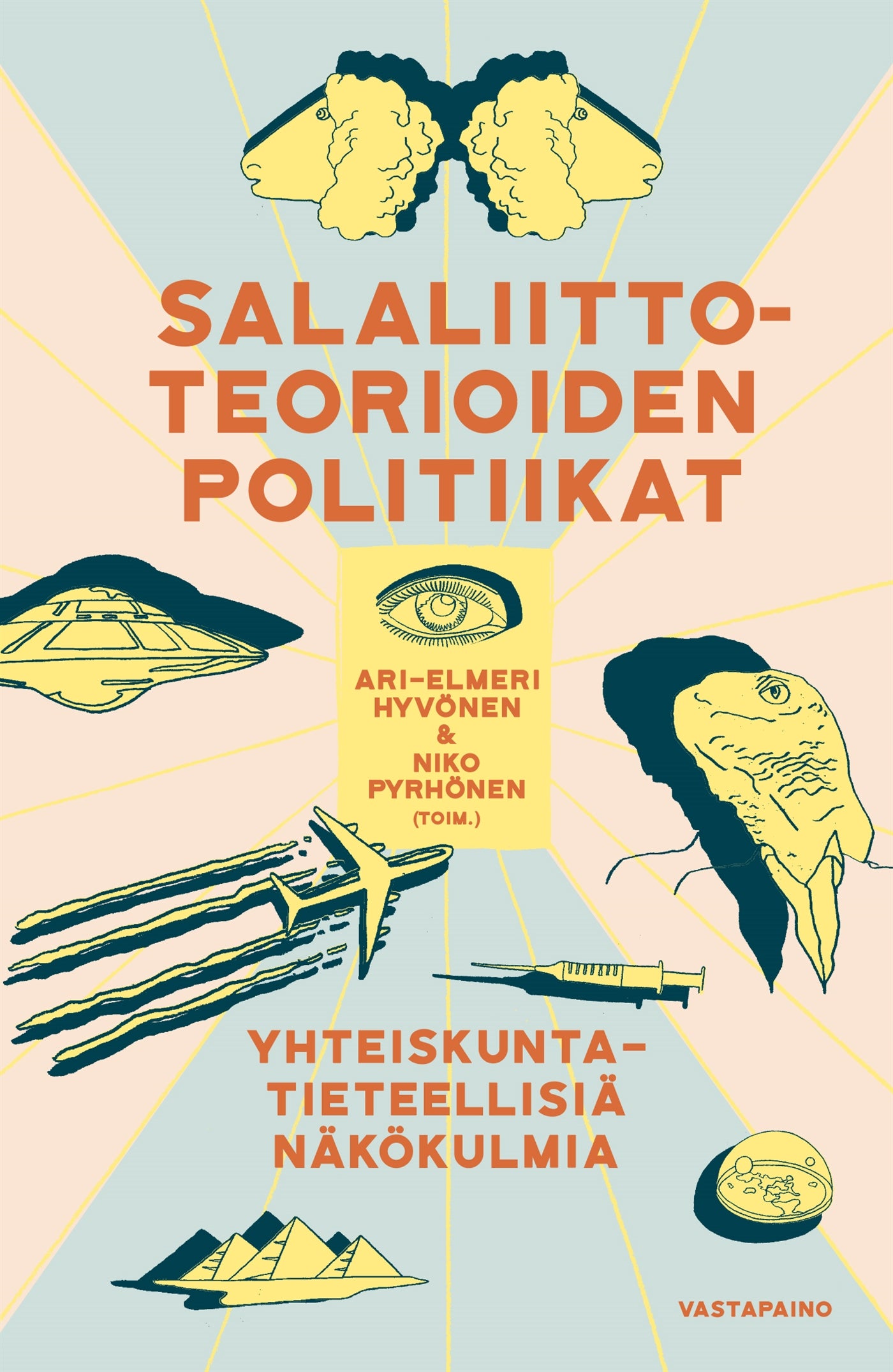 Salaliittoteorioiden politiikat – E-bok