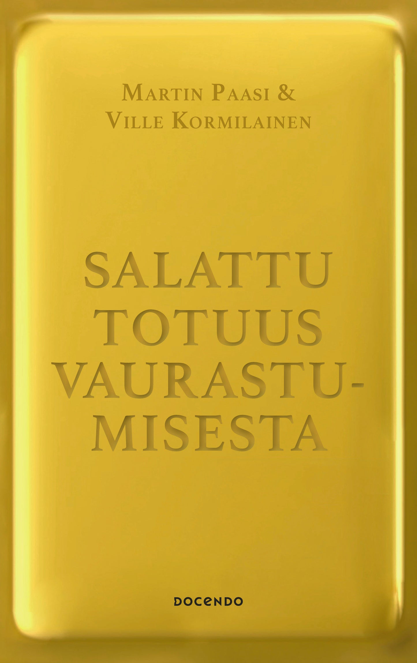 Salattu totuus vaurastumisesta – E-bok
