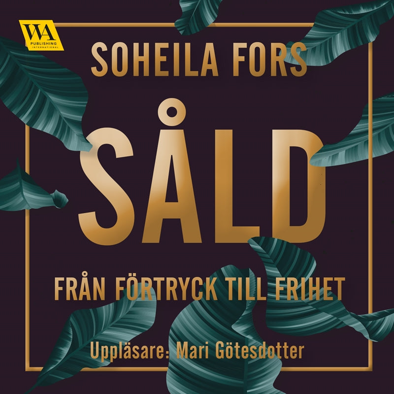 Såld - från förtryck till frihet – Ljudbok