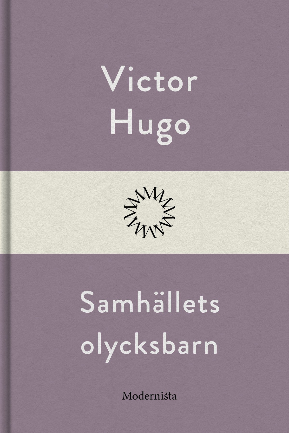 Samhällets olycksbarn – E-bok