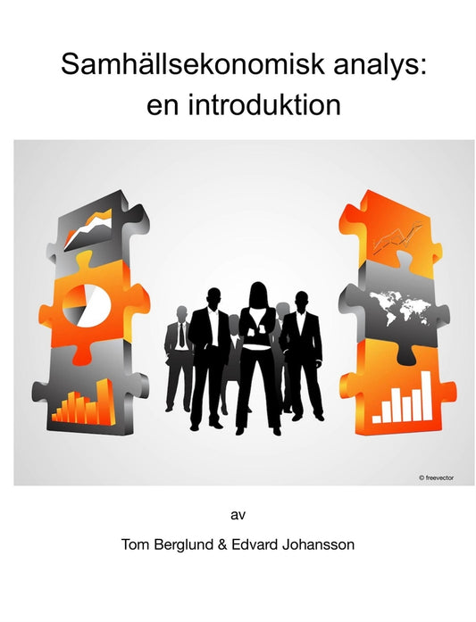 Samhällsekonomisk analys: En introduktion – E-bok