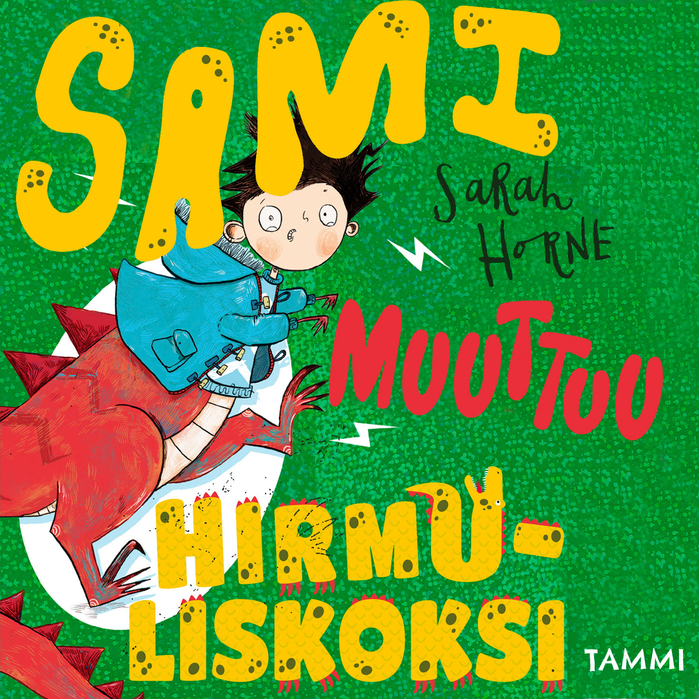 Sami muuttuu hirmuliskoksi – Ljudbok