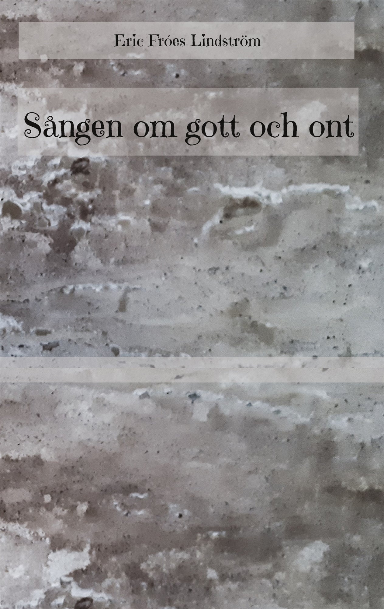 Sången om gott och ont – E-bok