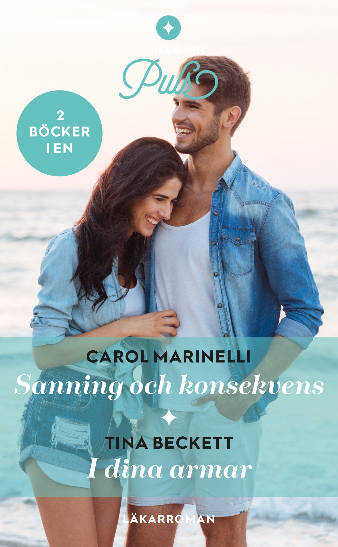 Sanning och konsekvens / I dina armar – E-bok