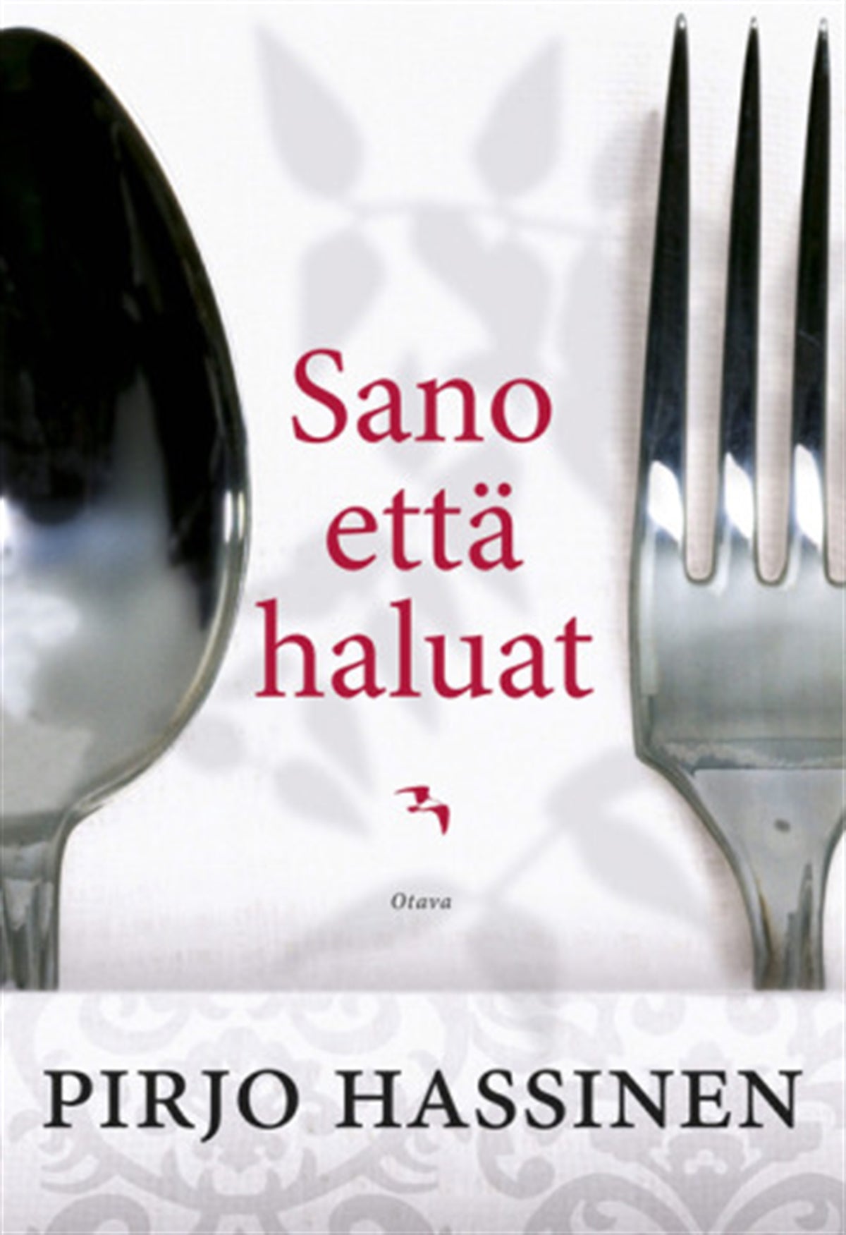 Sano että haluat – E-bok