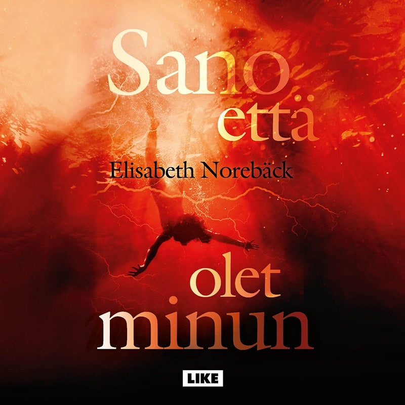 Sano että olet minun – Ljudbok