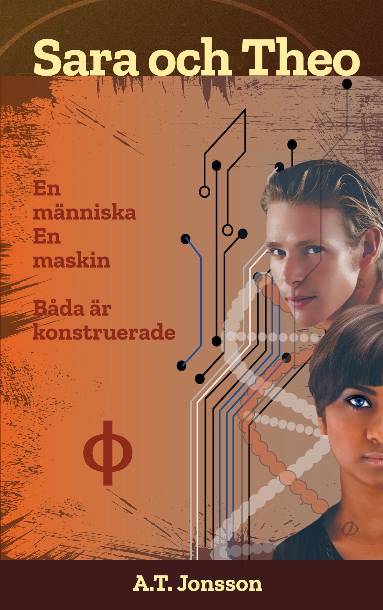 Sara och Theo: En människa, en maskin - båda är konstruerade – E-bok