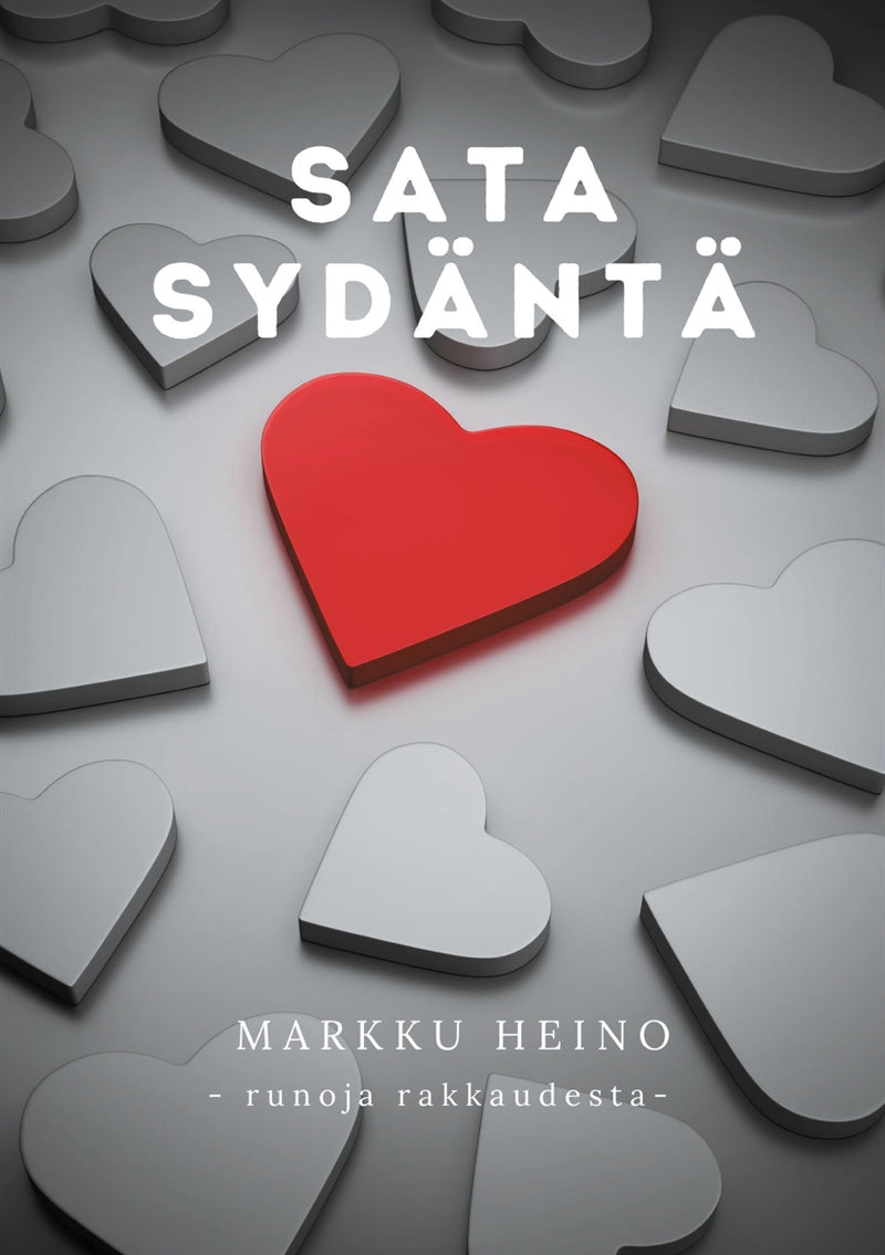Sata sydäntä: runoja rakkaudesta – E-bok