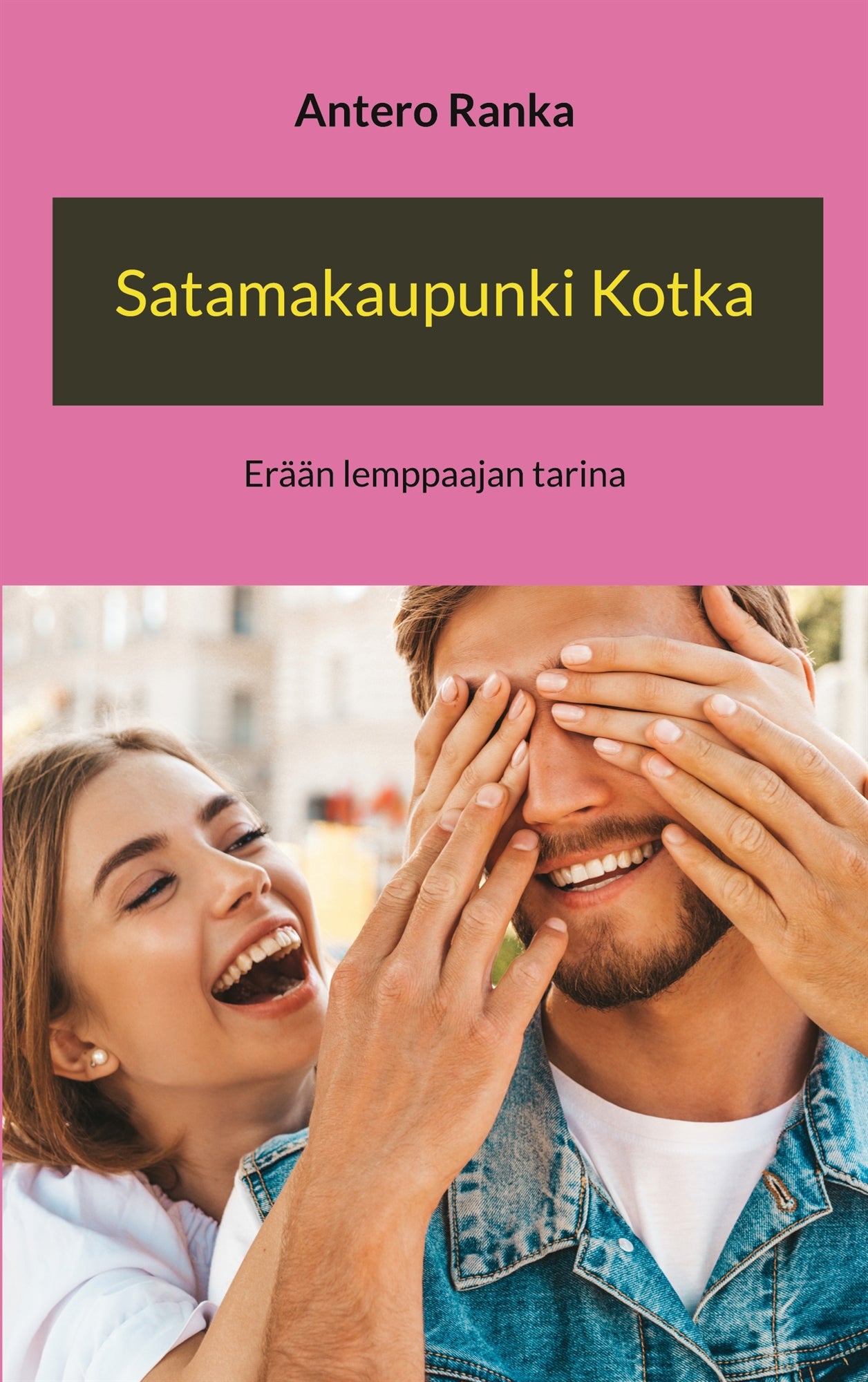 Satamakaupunki Kotka: Erään lemppaajan tarina – E-bok
