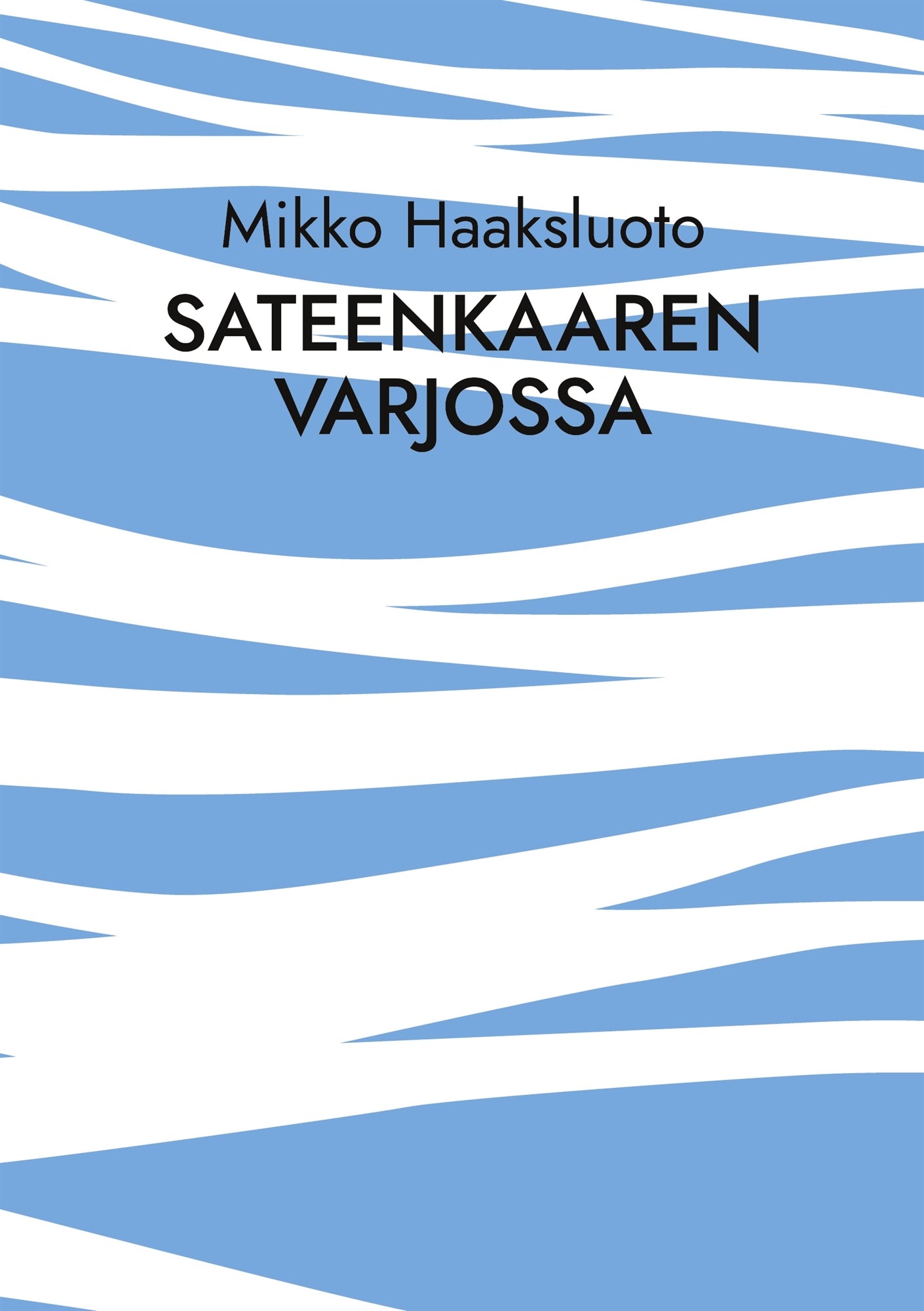 Sateenkaaren varjossa: Romaani – E-bok