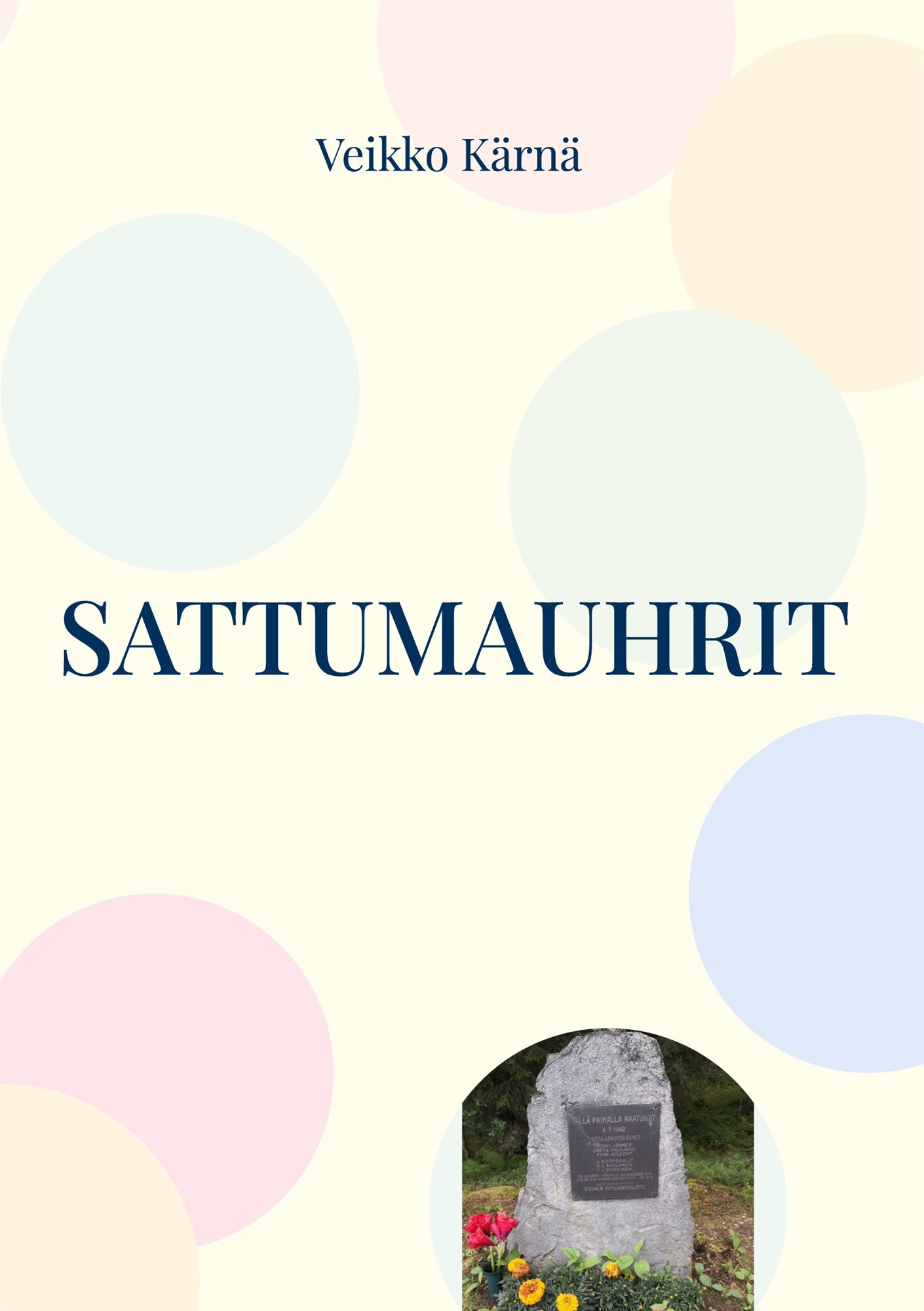 Sattumauhrit: Murtovaaran partisaanihyökkäyksen vaiettu historia – E-bok