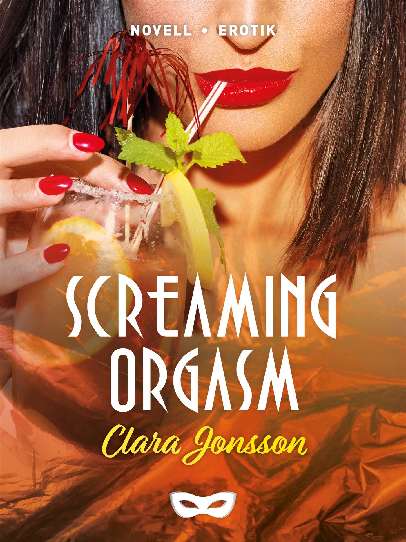 Screaming orgasm – E-bok