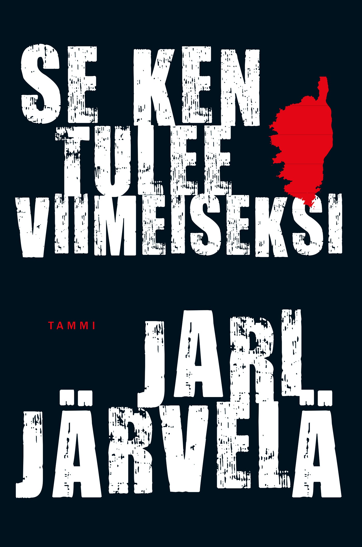 Se ken tulee viimeiseksi – E-bok