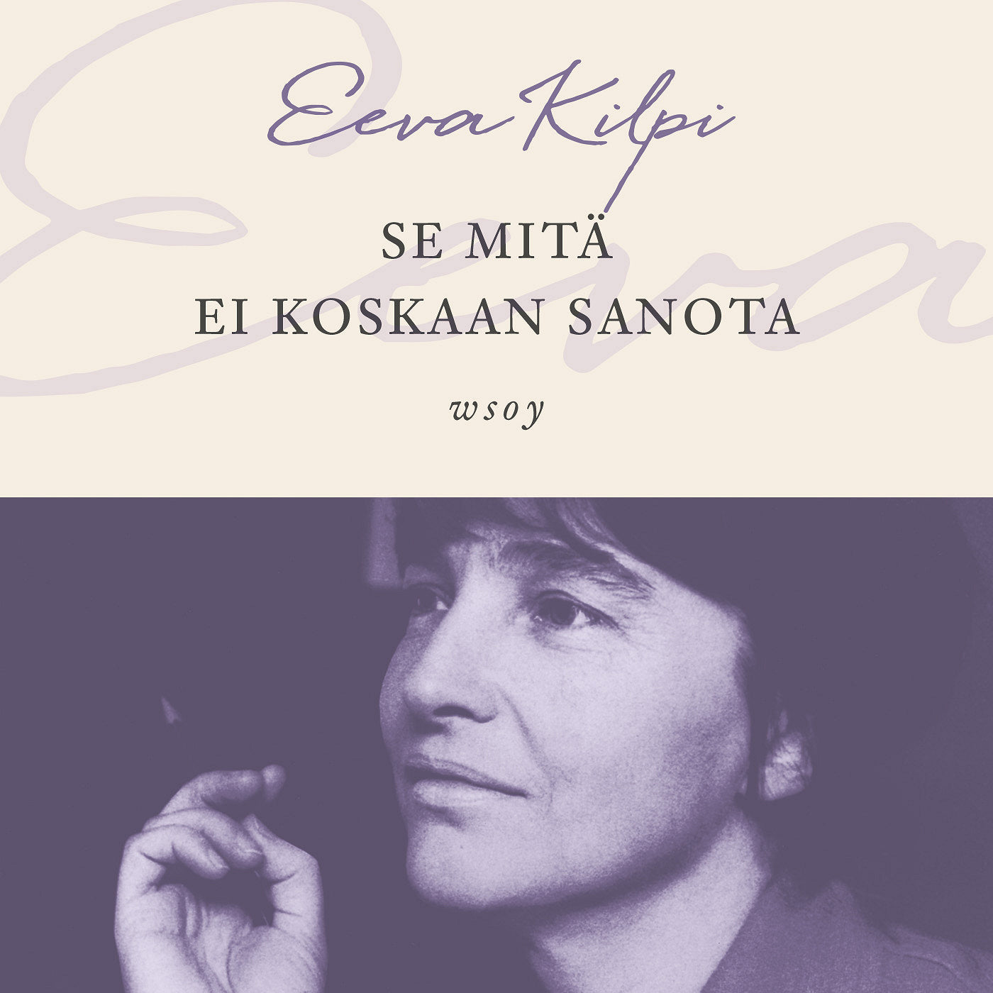 Se mitä ei koskaan sanota – Ljudbok