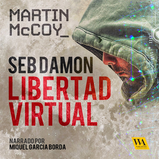 Seb Damon, Libertad Virtual – Ljudbok