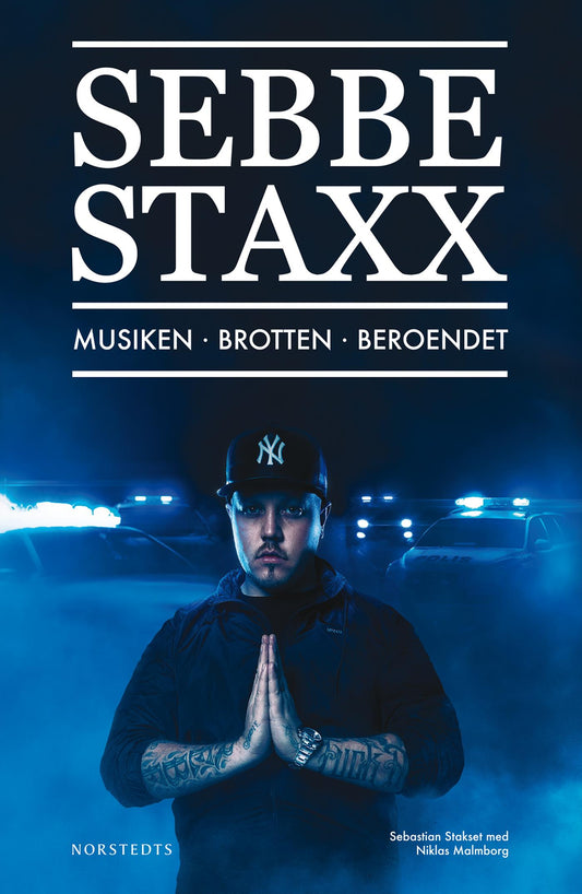 Sebbe Staxx : musiken, brotten, beroendet – E-bok