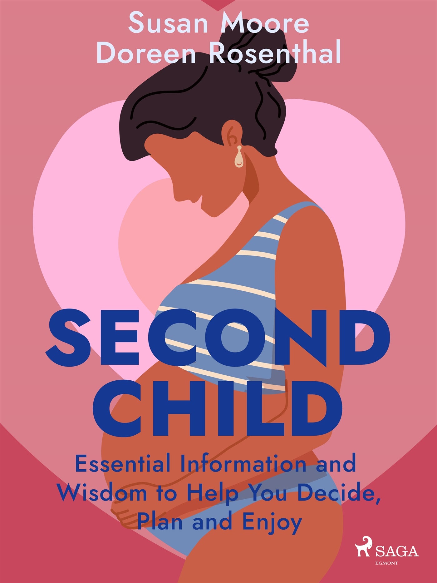 Second Child: Essential Information and Wisdom to Help You Decide, Plan and Enjoy – E-bok