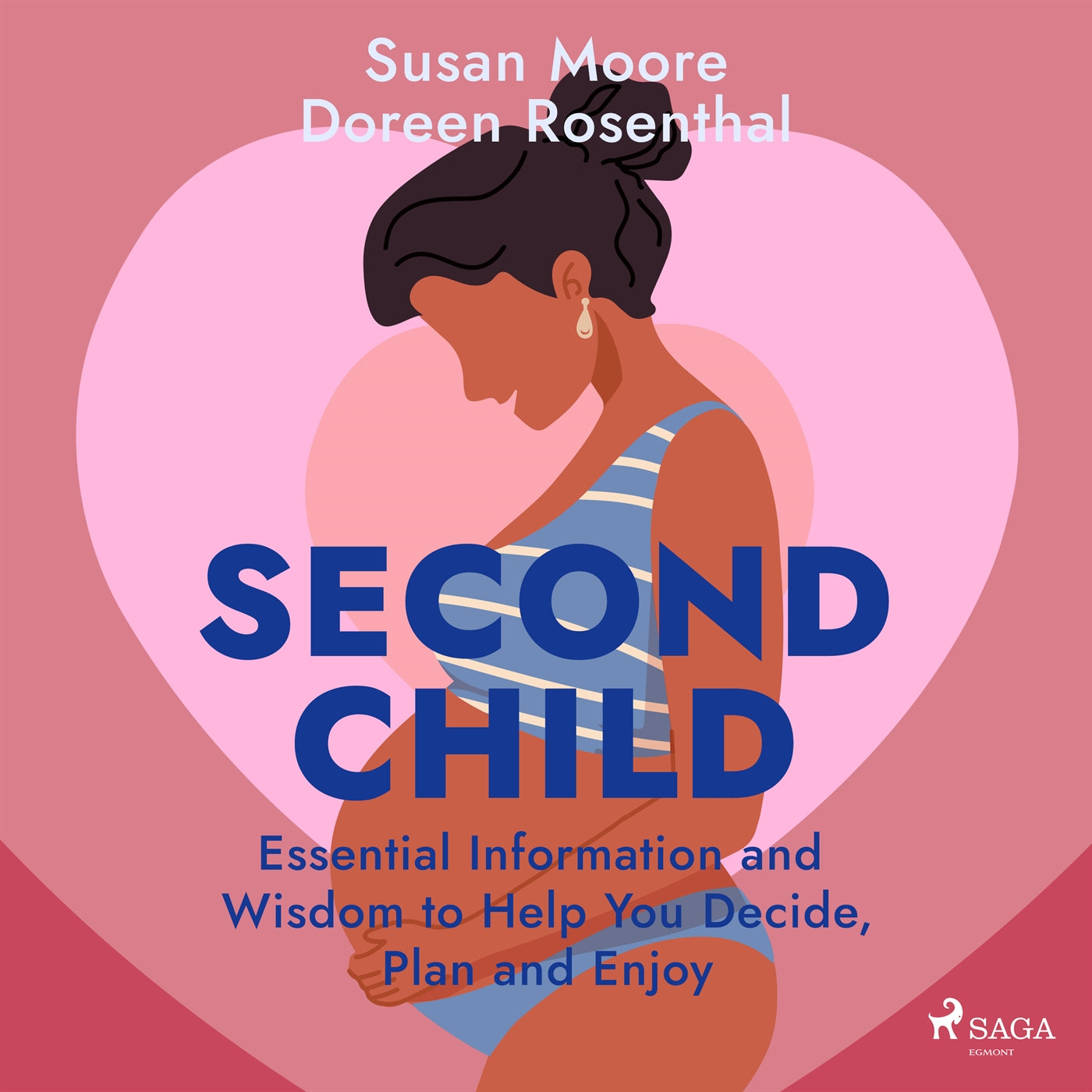 Second Child: Essential Information and Wisdom to Help You Decide, Plan and Enjoy – Ljudbok