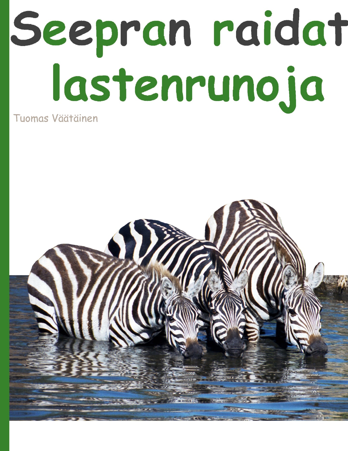 Seepran raidat: lastenrunoja – E-bok