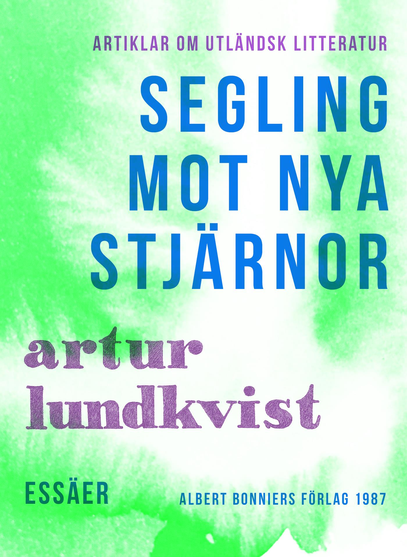 Segling mot nya stjärnor : Artiklar om utländsk litteratur – E-bok